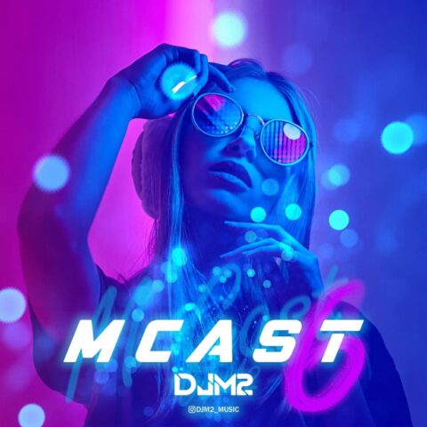 DJ M2 - M Cast 6
