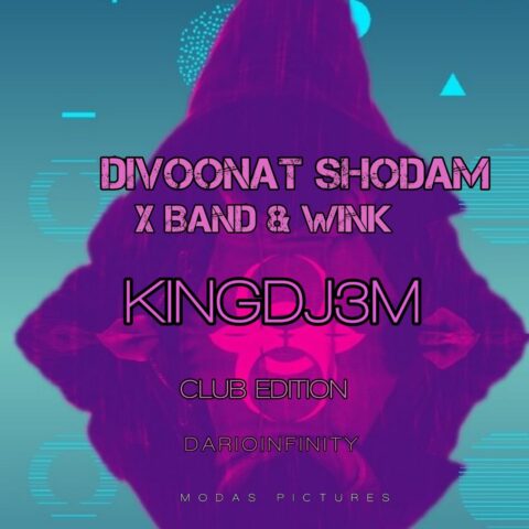 Darioinfinity KingDj3m Divoonat Shodam Remix Darioinfinity & KINGDJ3M Remix (X Band & Wink - Divoonat Shodam )
