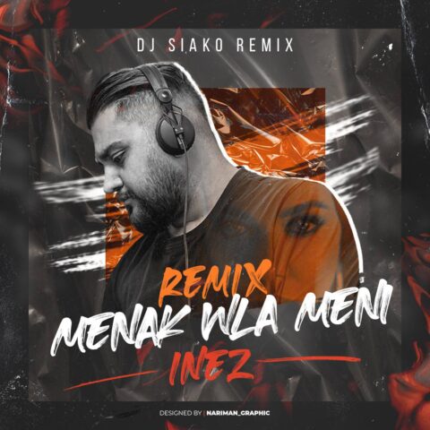 Inez Menak Wla Meni DJ Siako Remix Inez - Menak Wla Meni (DJ Siako Remix)