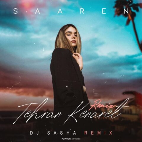 Saaren - Tehran Kenaret ( DJ Sasha Remix )