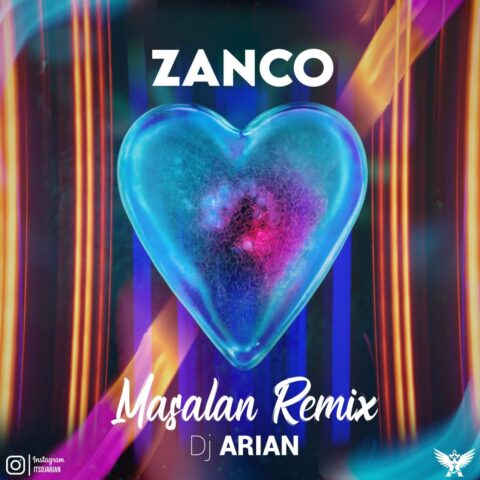 Zanco – Masalan (DJ Arian Remix)