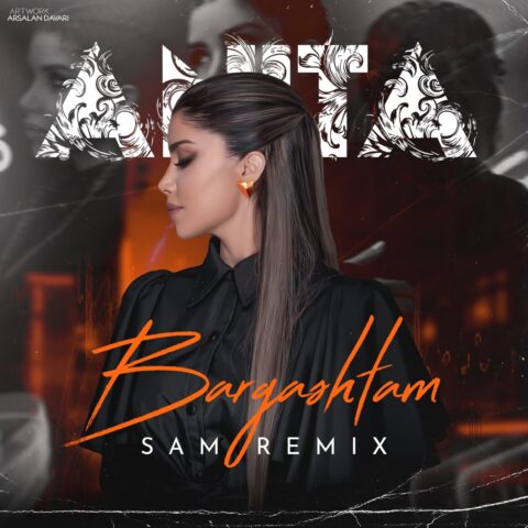 Anita Bargashtam Sam Remix Anita - Bargashtam (Sam Remix)