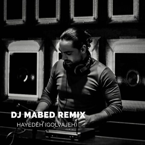 DJ Mabed - Golvajhe ( Remix )