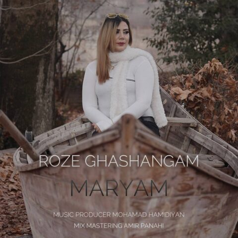 Maryam Roze Ghashangam Maryam - Roze Ghashangam