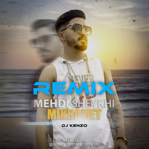 Mehdi Sheykhi Mikhamet Dj Kenzo Remix Mehdi Sheykhi - Mikhamet (Dj Kenzo Remix)