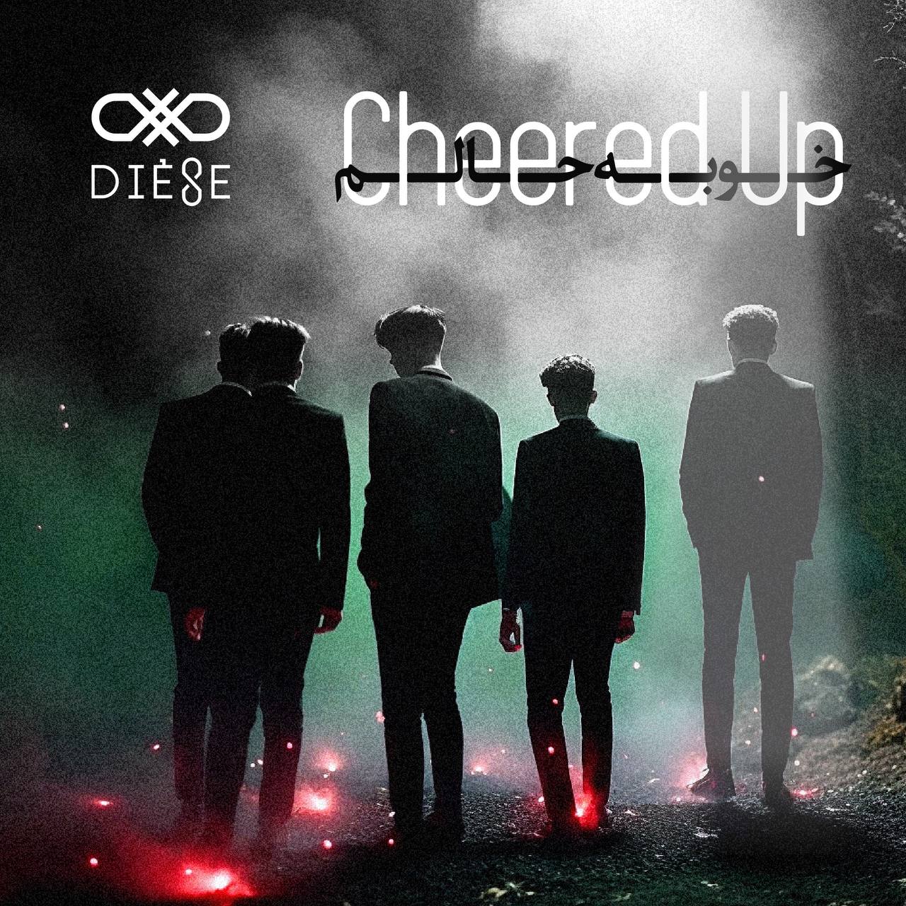 Diese Cheered up Diese