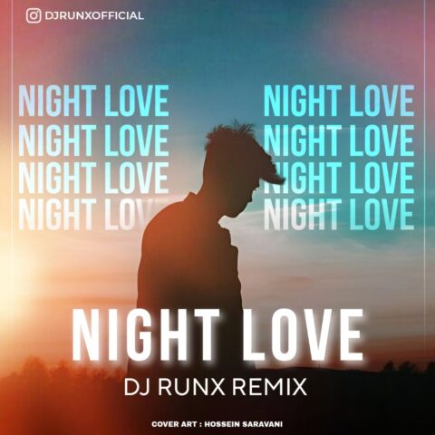 DJ Runx Night Love DJ Runx - Night Love