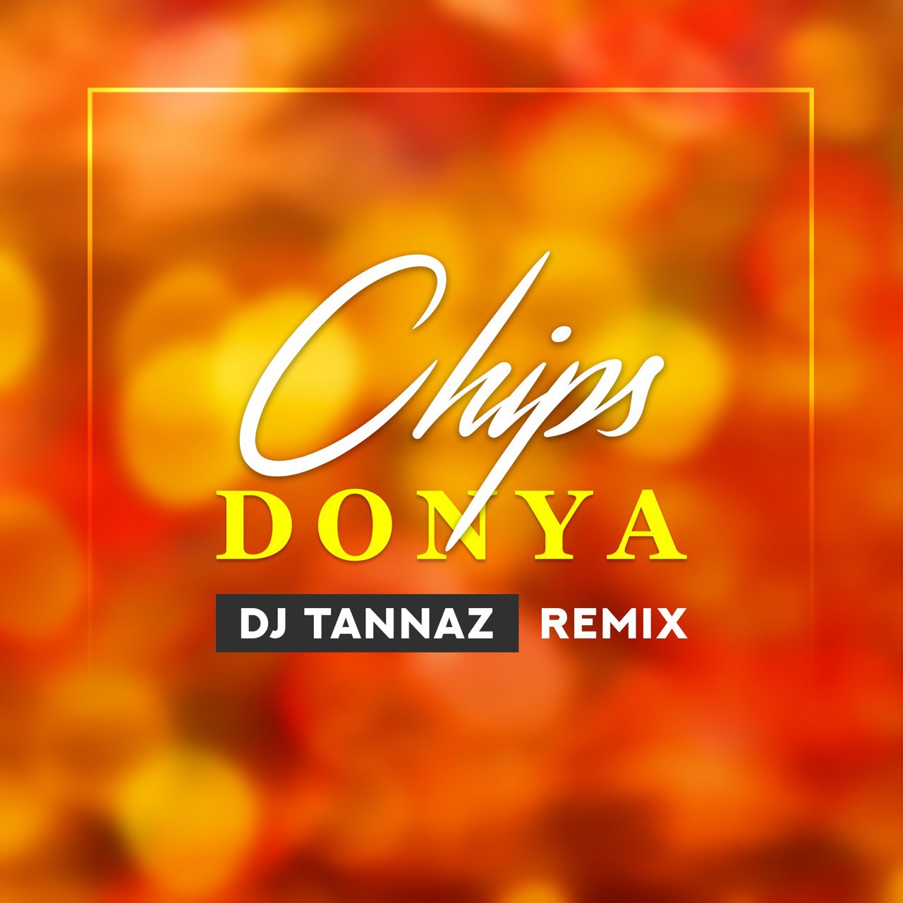 DJ Tannaz Chips DJ Tannaz