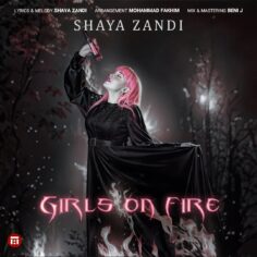 Shaya Zandi – Girls On Fire