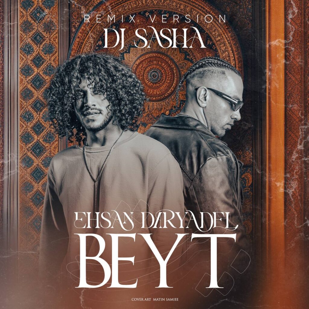 Ehsan Daryadel - Beyt (DJ Sasha Remix)