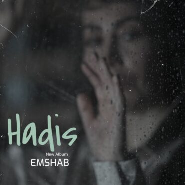 Hadis Emshab Hadis – Emshab Album