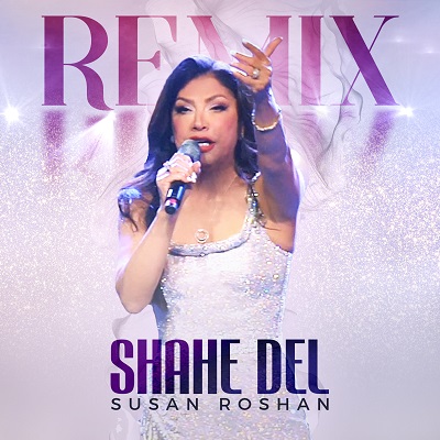 Susan Roshan – Shahe Del (DJ Amin Haddadi Remix)
