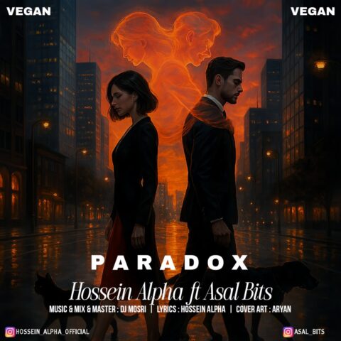 Hossein Alpha Ft Asal Bits – Paradox - حسین آلفا و عسل بیتس پارادوکس